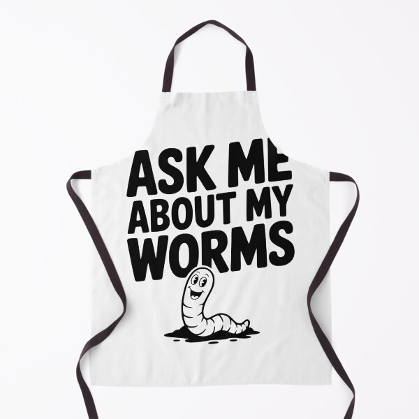 Item preview, Ask Me About My Worms designed and sold by Frank Ring.
