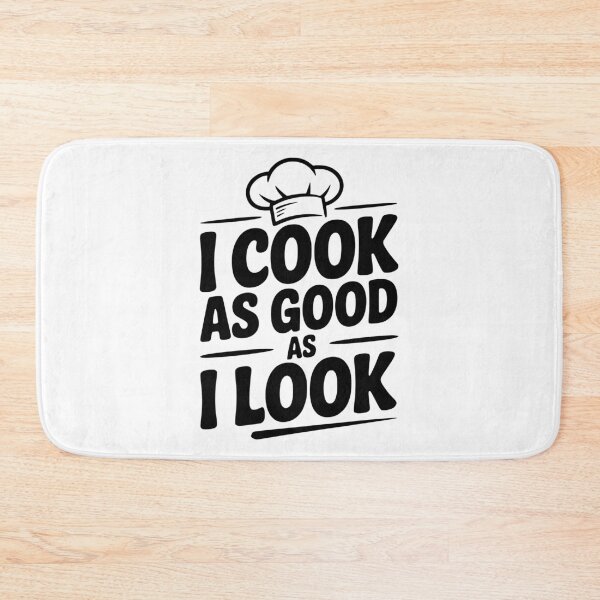 Item preview, I Cook as Good as I Look designed and sold by Frank Ring.