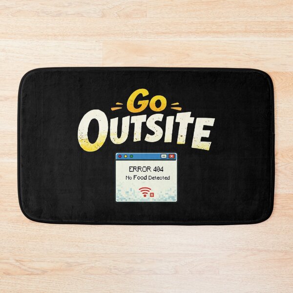 Item preview, Go Outsite Error 404 No WiFi Detected designed and sold by CamaleonDesigns.