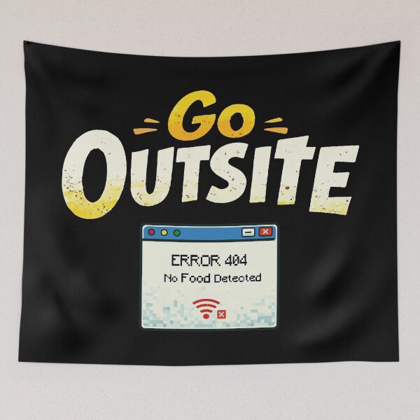 Item preview, Go Outsite Error 404 No WiFi Detected designed and sold by CamaleonDesigns.
