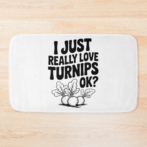 Item preview, I Just Really Love Turnips OK? designed and sold by Frank Ring.