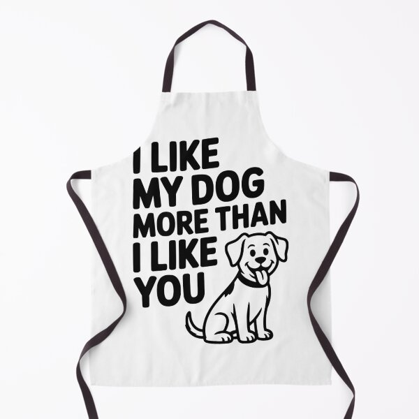 Item preview, I Like My Dog More Than I Like You designed and sold by Frank Ring.