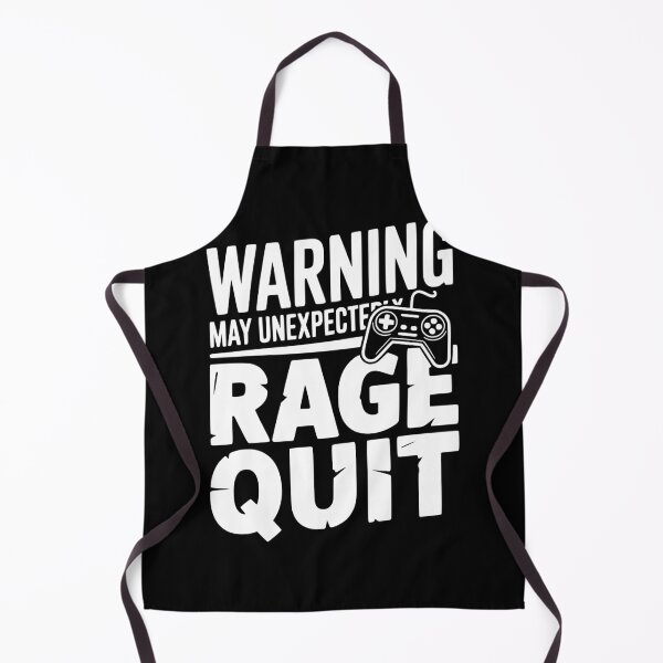 Item preview, Warning May Unexpectedly Rage Quit designed and sold by Frank Ring.