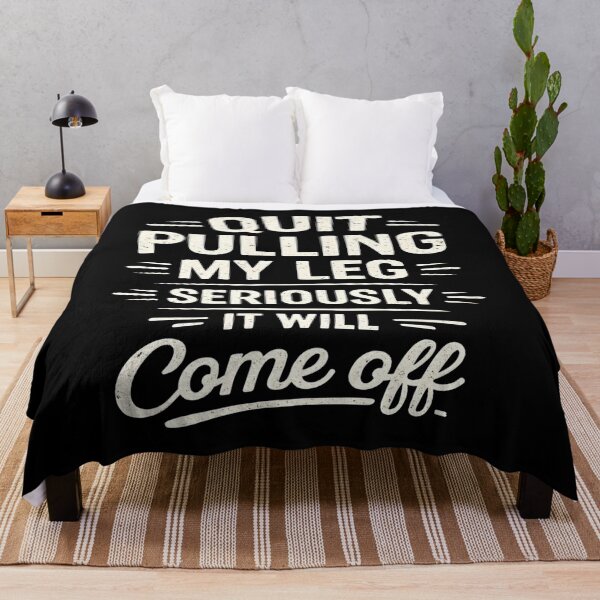 Item preview, Quit Pulling My Leg Seriously It Will Come Off Retro Vintage designed and sold by hemagamo.
