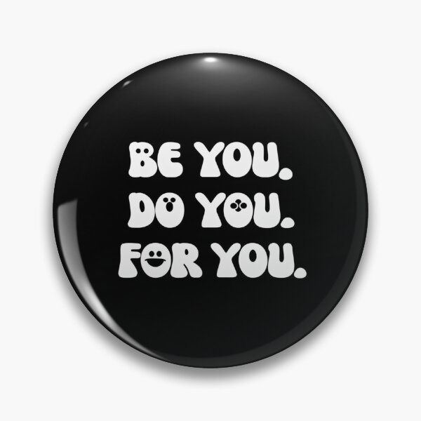 Item preview, Bold Motivational Quote Design – Be You, Do You, For You – Self-Love, Empowerment, Whimsical Style designed and sold by Bright Nest Studio.