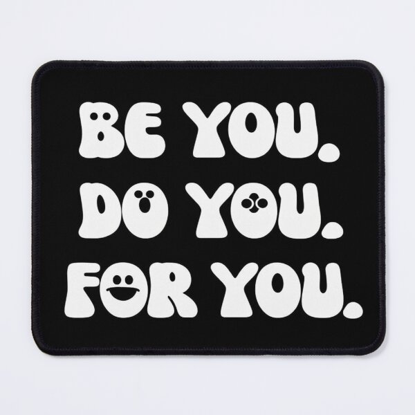 Item preview, Bold Motivational Quote Design – Be You, Do You, For You – Self-Love, Empowerment, Whimsical Style designed and sold by Bright Nest Studio.