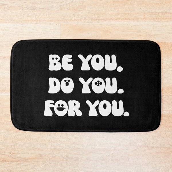 Item preview, Bold Motivational Quote Design – Be You, Do You, For You – Self-Love, Empowerment, Whimsical Style designed and sold by Bright Nest Studio.