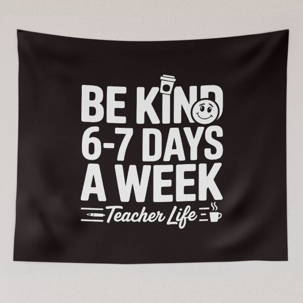 Item preview, Be Kind 6-7 Days a Week Meme – Funny Saying for Teachers and Kids designed and sold by Redgiant87x.