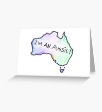 I'm An Aussie Greeting Card
