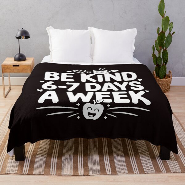 Item preview, Be Kind 6-7 Days a Week Meme – Cute Teacher Humor Design designed and sold by Redgiant87x.