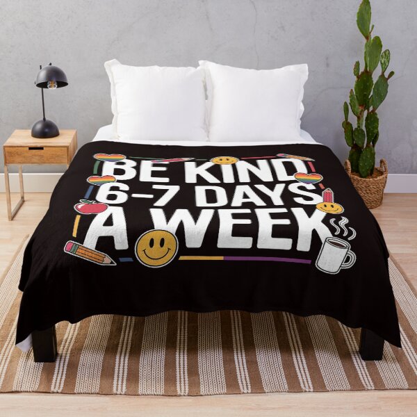 Item preview, Be Kind 6-7 Days a Week Meme – Kids Friendly Funny Saying designed and sold by Redgiant87x.