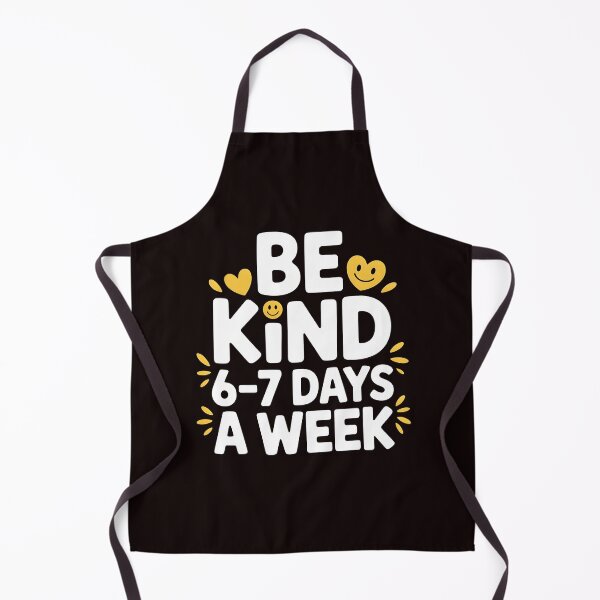Item preview, Be Kind 6-7 Days a Week Meme – Teacher Approved Kindness Humor designed and sold by Redgiant87x.