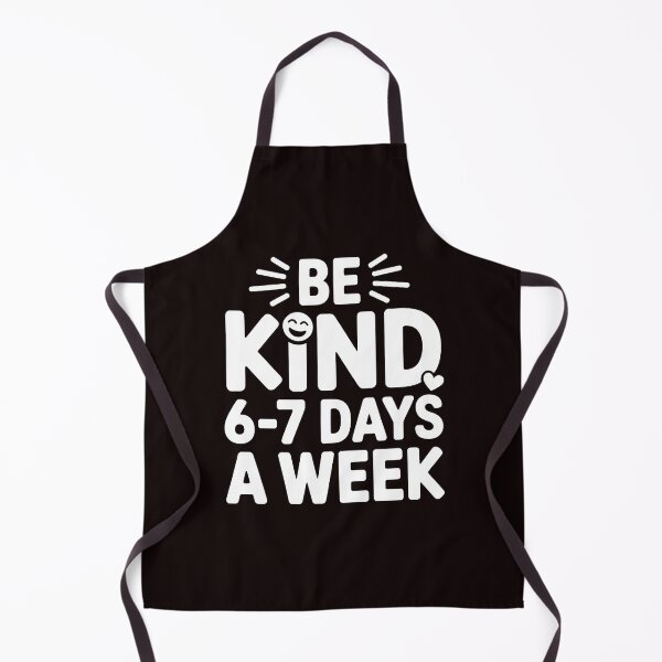 Item preview, Be Kind 6-7 Days a Week Meme – Cute Funny Saying for School designed and sold by Redgiant87x.
