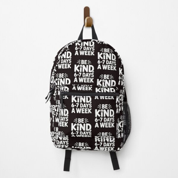 Item preview, Be Kind 6-7 Days a Week Meme – Cute Funny Saying for School designed and sold by Redgiant87x.