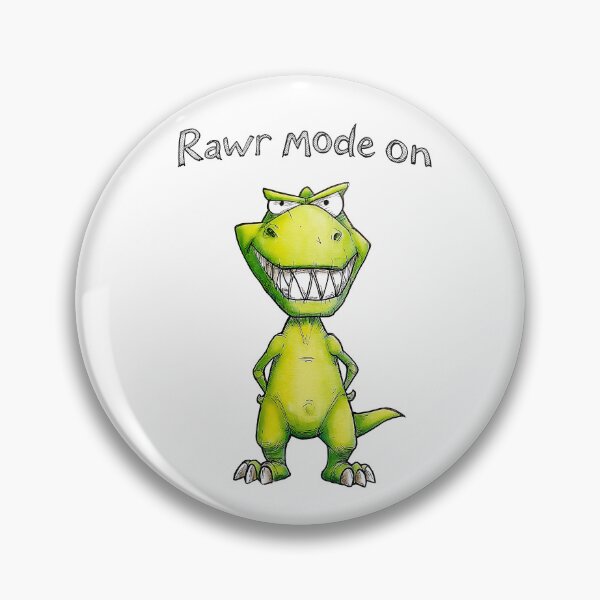 Item preview, Rawr Mode On Dino Rex designed and sold by SteadyRolling.