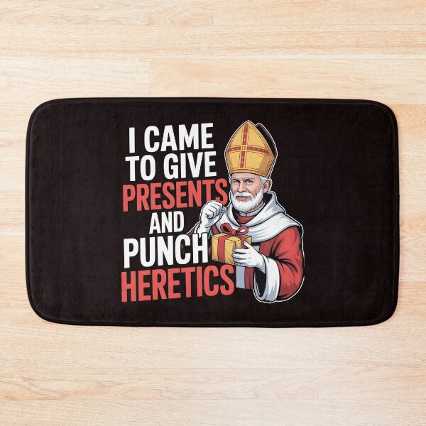 Item preview, I Came to Give Presents and Punch Heretics – Catholic Icon Christmas Joke designed and sold by Redgiant87x.