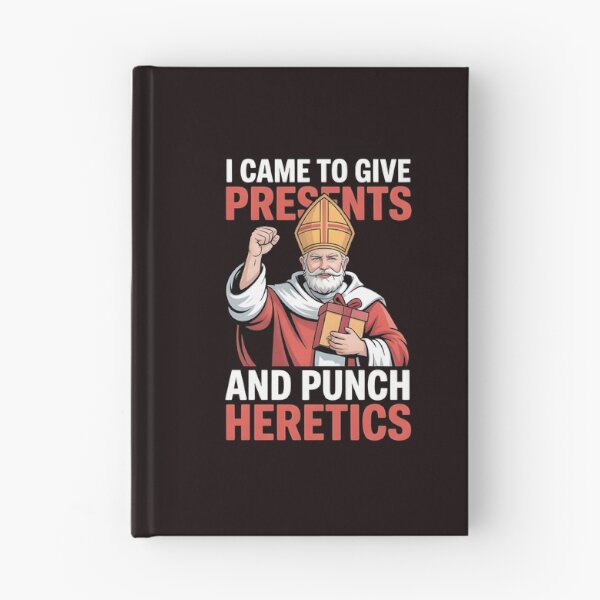 Item preview, I Came to Give Presents and Punch Heretics – Catholic Christmas Humor Design designed and sold by Redgiant87x.