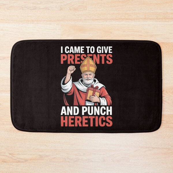 Item preview, I Came to Give Presents and Punch Heretics – Catholic Christmas Humor Design designed and sold by Redgiant87x.