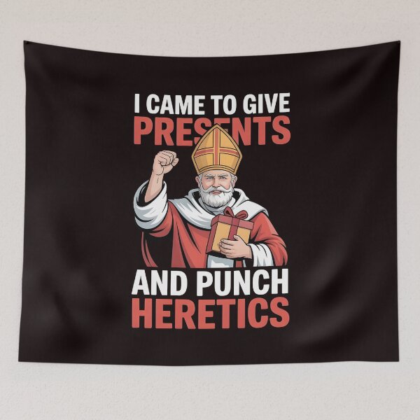 Item preview, I Came to Give Presents and Punch Heretics – Catholic Christmas Humor Design designed and sold by Redgiant87x.