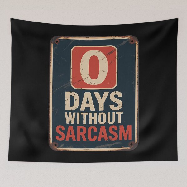 Item preview, sarcasm Funny Sarcastic joke designed and sold by tiekanamac.