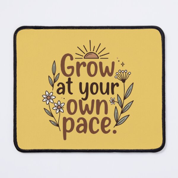 Item preview, Grow at Your Own Pace – Boho Motivational Design designed and sold by MyTshirtArt.