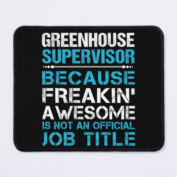 Item preview, Greenhouse Supervisor designed and sold by vanejamofedau.