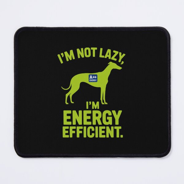 Item preview,  A green energy label parody (like an EPA sticker). A greyhound silhouette with "A++ Energy Rating" designed and sold by 123ks.