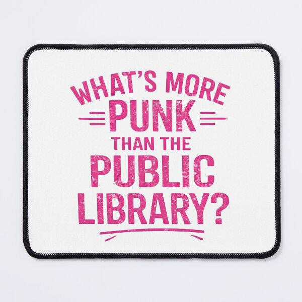Item preview, What's More Punk Than The Public Library Reading designed and sold by hemagamo.