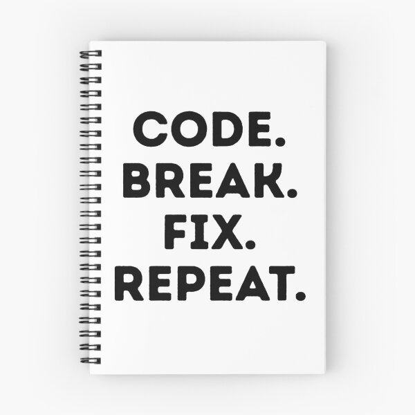 Item preview, Code Break Fix Repeat – Funny Programmer Debugging Quote designed and sold by p-frosty-design.