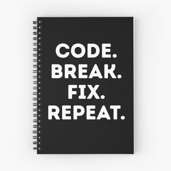 Item preview, Copy of Code Break Fix Repeat – Funny Programmer Debugging Quote designed and sold by p-frosty-design.