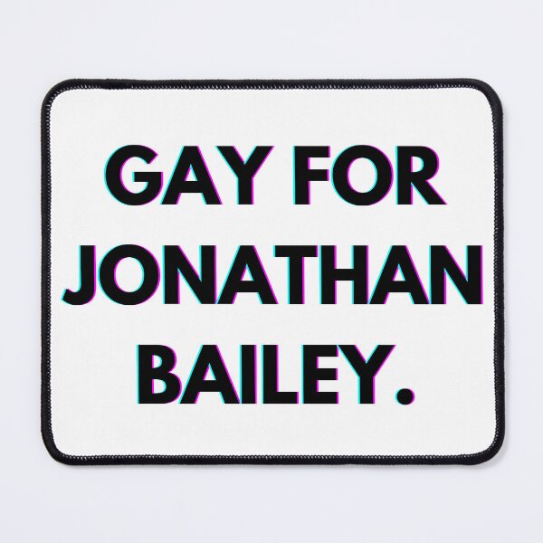 Item preview, Gay for Jonathan Bailey designed and sold by PopCultureAndStuff.