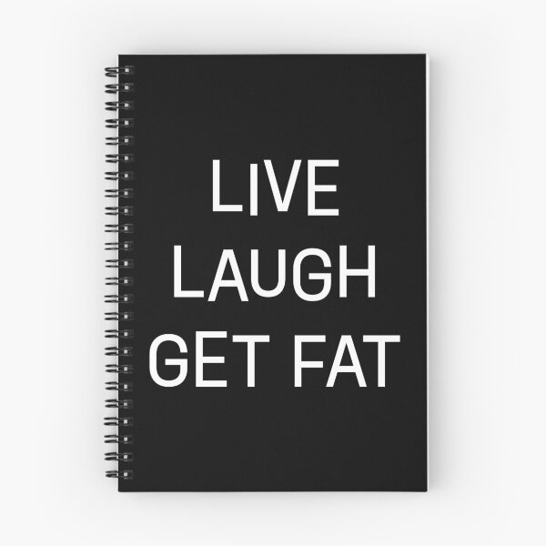 Item preview, Live Laugh Get Fat – Body Positive Meme Typography designed and sold by nomnom design.