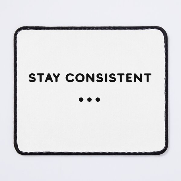 Item preview, Stay Consistent motivation design designed and sold by IronMindStudio.