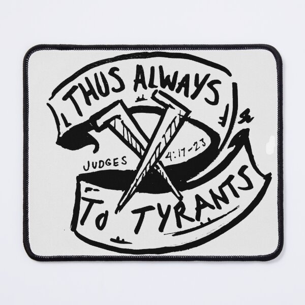 Item preview, Thus Always To Tyrants designed and sold by AutumnEevee.