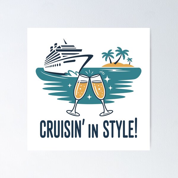 Item preview, Cruisin’ In Style! - Luxury Vacation designed and sold by JPees.