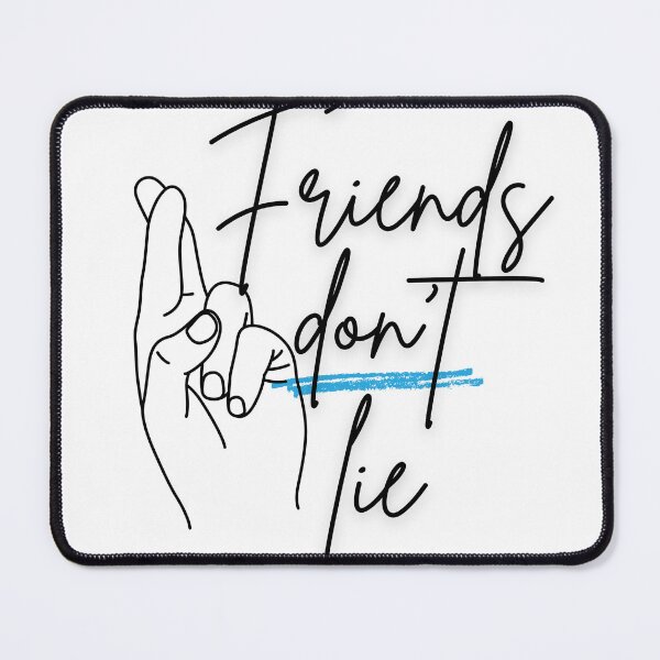 Item preview, Friends Don't Lie designed and sold by MS.