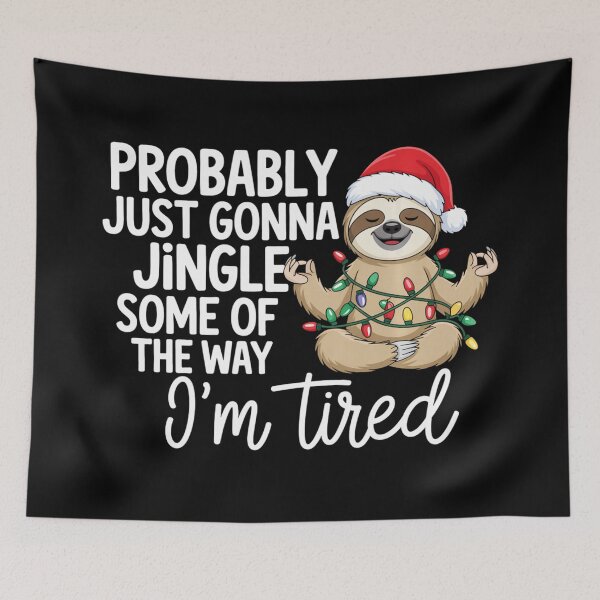 Item preview, Probably Just Gonna Jingle Some Of The Way Im Tired  designed and sold by WayTBeenkenArt.