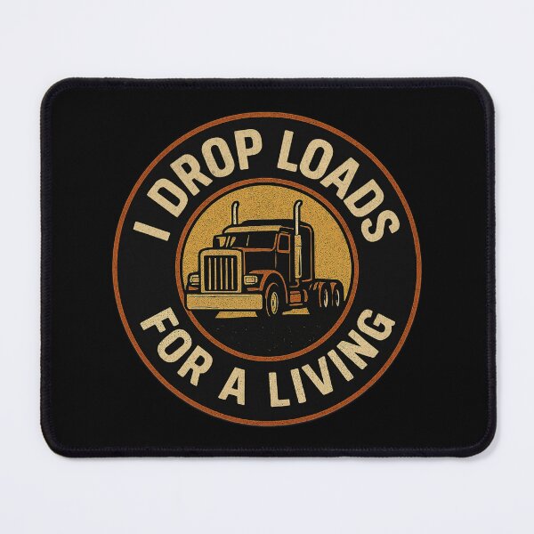 Item preview, I Drop Loads For A Living – Funny Trucker Big Rig Vintage Badge designed and sold by CarantinedChaos.