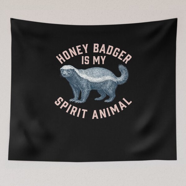 Item preview, Honey Badger Is My Spirit Animal designed and sold by SofenArt.