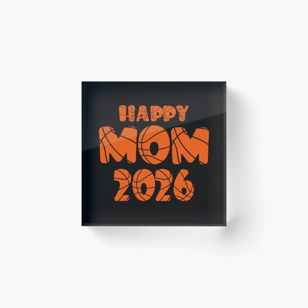 Item preview,  Basketball  Happy Mom 2026 New Year , Happy New Year Welcome 2026, It's a 2026  designed and sold by KolorellaS.