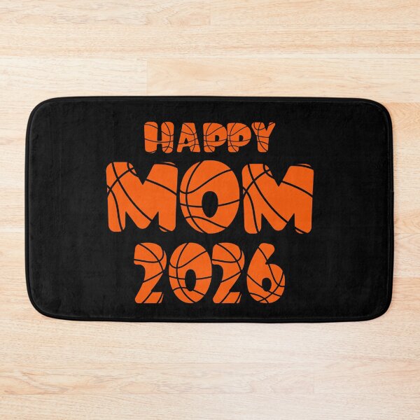 Item preview,  Basketball  Happy Mom 2026 New Year , Happy New Year Welcome 2026, It's a 2026  designed and sold by KolorellaS.