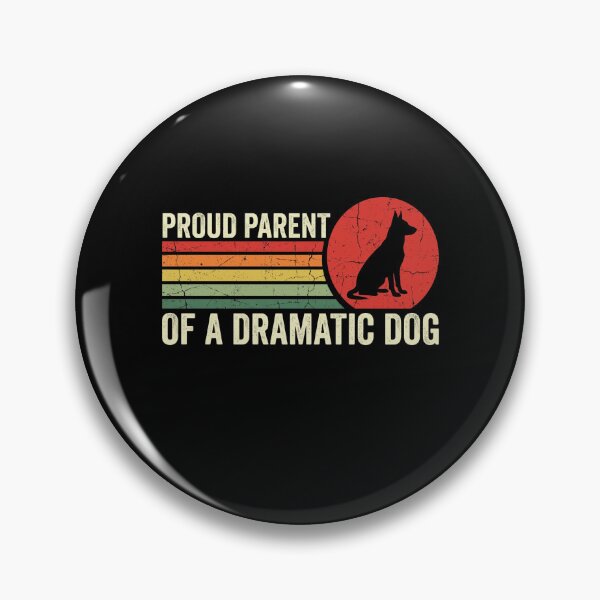 Item preview, Proud Parent Of A Dramatic Dog Funny Dog Lover designed and sold by SofenArt.