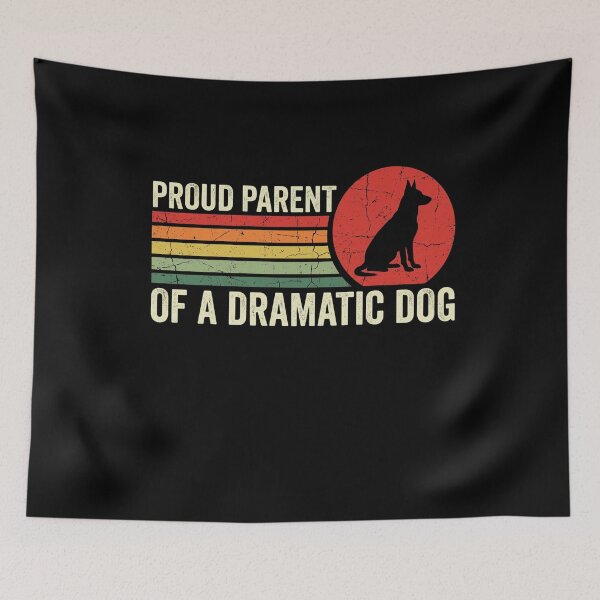 Item preview, Proud Parent Of A Dramatic Dog Funny Dog Lover designed and sold by SofenArt.