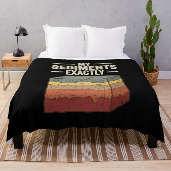 Item preview, My Sediments Exactly Geology Humor designed and sold by SofenArt.