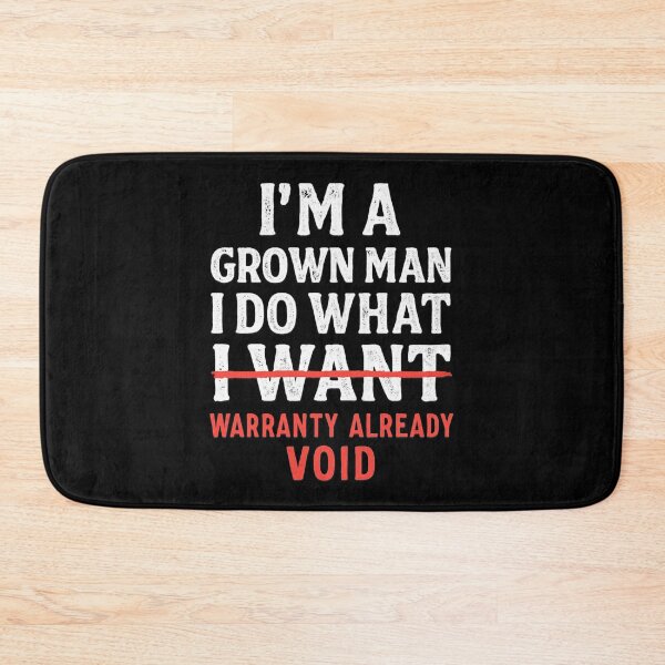 Item preview, I’m A Grown Man I Do What I Want – Warranty Already Void Funny Car Mechanic designed and sold by CarantinedChaos.