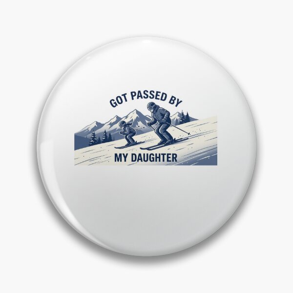 Item preview, Got Passed By My Daughter Skiing Dad Funny designed and sold by SofenArt.