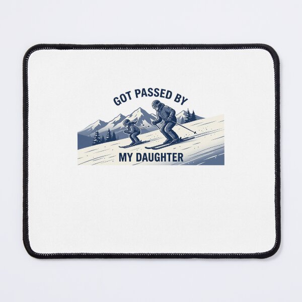 Item preview, Got Passed By My Daughter Skiing Dad Funny designed and sold by SofenArt.