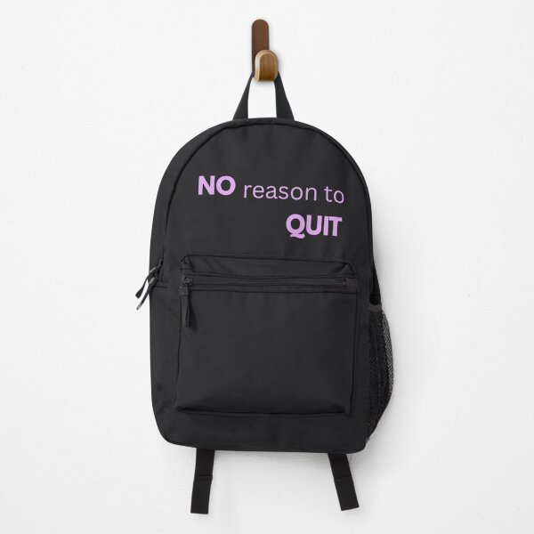 Item preview, No Reason to Quit Motivational Quote designed and sold by RADesignHub.