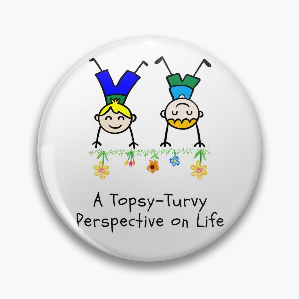 Item preview, A Topsy-Turvy Perspective on Life. designed and sold by MPC-Mince-Pies.
