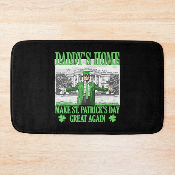Item preview, Daddy'S Home Make St Patricks Day designed and sold by tinglatoravi.